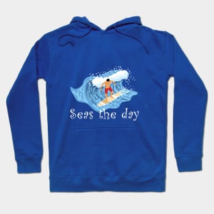 seas the day Hoodie